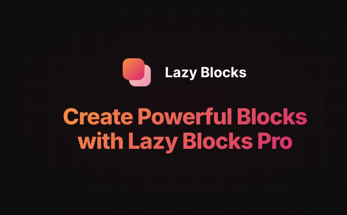 Lazy Blocks Pro